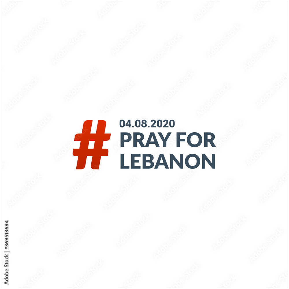 Fototapeta premium Módlcie się za Liban. Tag Social Media Hash. Ilustracja na białym tle wektor