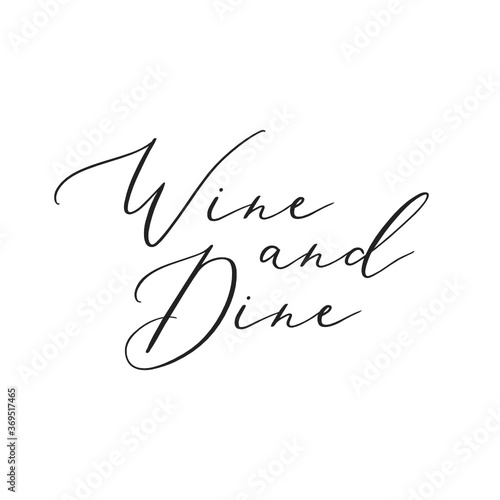 Quadro su tela Wine and Dine Text, Sommelier, Wine Shop, Winery Business Vector Text Illustrati