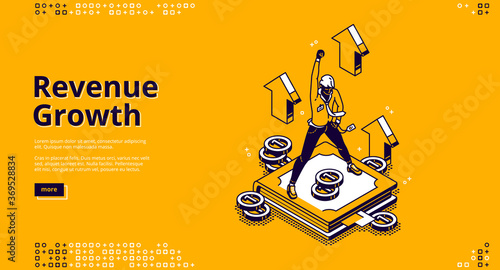 Revenue growth isometric landing page, high expense, financial fund increase concept with successful businessman on pedestal with rising hand, growing arrows and money, 3d vector line art web banner