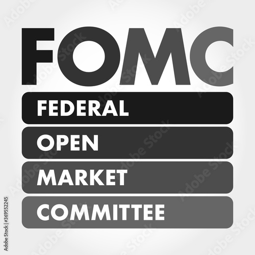 FOMC - Federal Open Market Committee acronym, business concept background