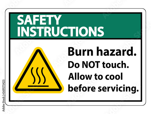 Safety Instructions Burn hazard safety,Do not touch label Sign on white background