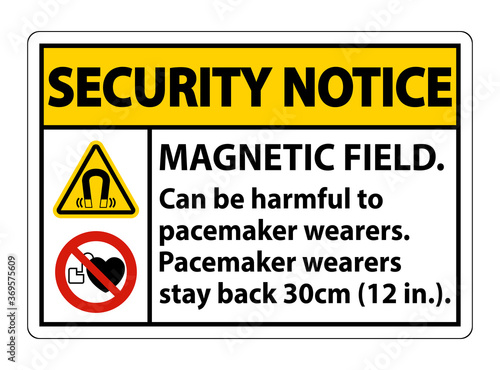 Security Notice Magnetic field can be harmful to pacemaker wearers.pacemaker wearers.stay back 30cm