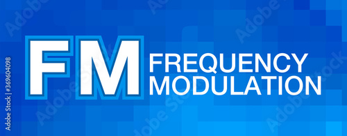 FM - Frequency Modulation Acronym, Modern Background Design	