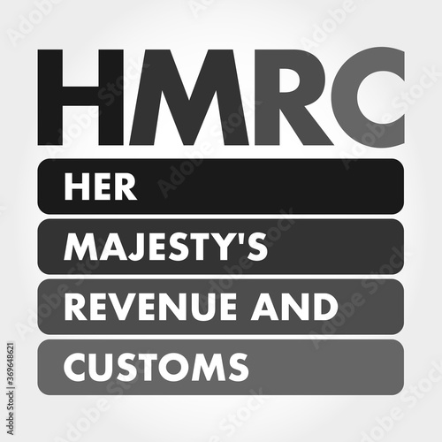 HMRC - Her Majesty's Revenue and Customs acronym, business concept background