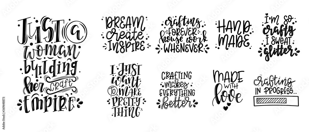 Craft motivational quote Hand drawn typography poster set. Conceptual handwritten phrase craft T shirt hand lettered card. Vector illustration