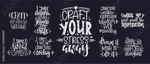 Craft motivational quote Hand drawn typography poster set. Conceptual handwritten phrase craft T shirt hand lettered card. Vector illustration