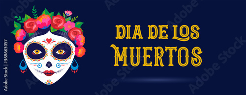 Dia de los muertos, Day of the dead, Mexican holiday, festival. Woman skull with make up of Catarina with flowers crown. Poster, banner and card with sugar skull