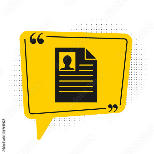Black Resume icon isolated on white background. CV application. Searching professional staff. Analyzing personnel resume. Yellow speech bubble symbol. Vector Illustration.