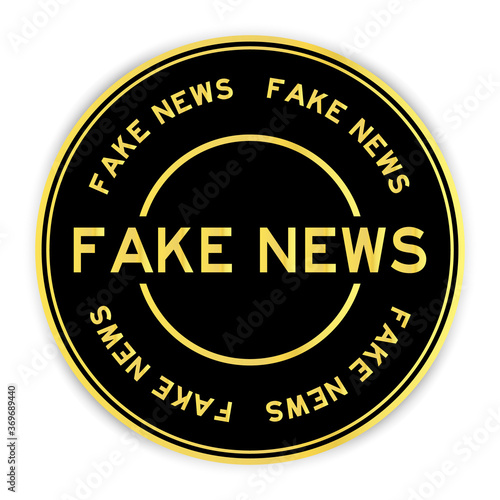 Black and gold color round sticker with word fake news on white background