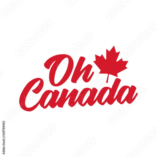 Oh Canada, North America, Vector Text Illustration Background