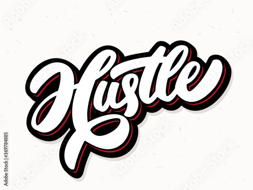 Hustle. Vector hand drawn lettering.