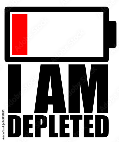 Vector illustration of an empty battery with the I Am Depleted text