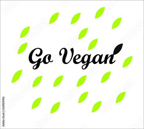 Go Vegan. Leafs 2D Vector background
