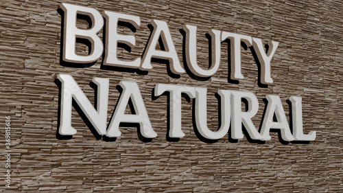 3D representation of BEAUTY NATURAL with icon on the wall and text arranged by metallic cubic letters on a mirror floor for concept meaning and slideshow presentation. beautiful and background
