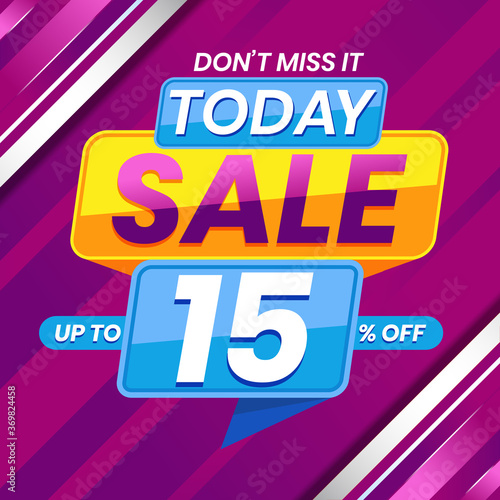 Vector graphic of Modern Colorful Today Sale 15 Percent Advertising Banner Background. Perfect for Retail  Brochure  Banner  Business  Selling  etc