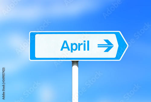 A sign that displays "April"