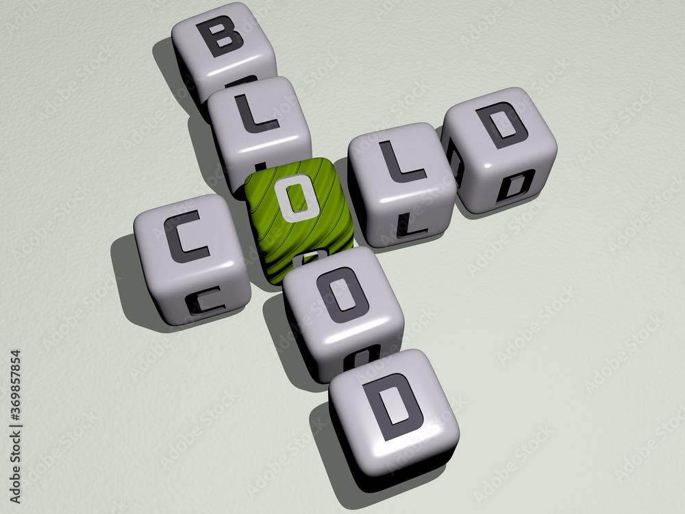 COLD BLOOD combined by dice letters and color crossing for the related meanings of the concept. background and winter COLD BLOOD combined by dice letters and color crossing for the related meanings of the concept. background and winter