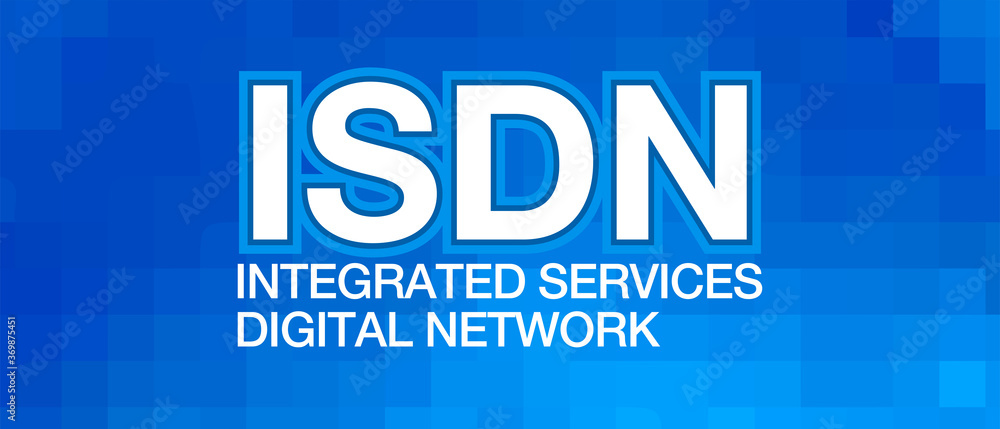 ISDN – Integrated services digital network Acronym, Modern and Minimal Background