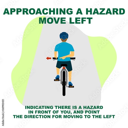 Cycling rules for traffic safety, approaching a hazard move left bicycle hand signals.