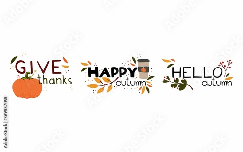 Happy thanksgiving day lettering collection. Harvest pumpkin with text, handwritten phrases with seasonal design elements isolated flat vector doodle set for postcard poster and labels photo