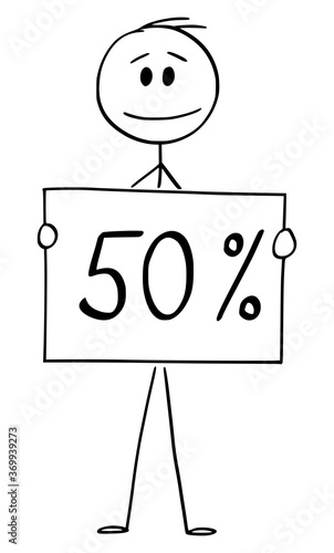 Vector cartoon stick figure drawing conceptual illustration of man or businessman holding 50 or fifty percent sign.
