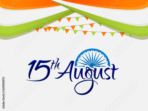 15th August. Happy Independence Day with National Colour Headers and Ashoka Wheel Creative Vector Background for Card, banner, poster, advertisement, promotion, brochure, discount, sale, template.