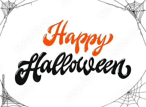 creative hand lettering quote 'Happy Halloween' decorated wth spider's web on white background. Good for prints, posters, cards, invitations, etc. Festive typography inscriptions. EPS 10