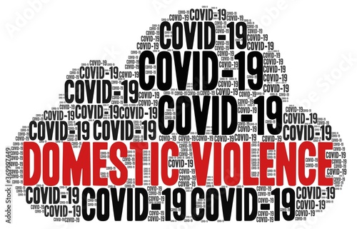 Domestic violence during Covid-19 pandemic and social distancing word cloud isolated on a white background