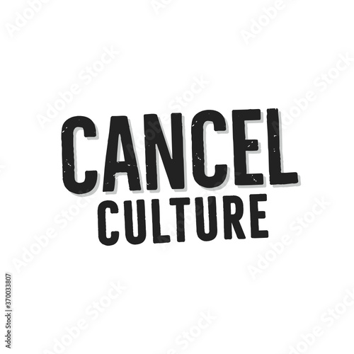 Cancel Culture Text, Cancel Social Media, People, Controversy, Debate, Argument, Scandal Vector Illustration Background