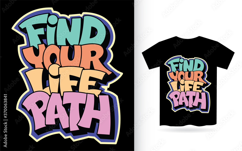 Find your life path hand lettering for t shirt