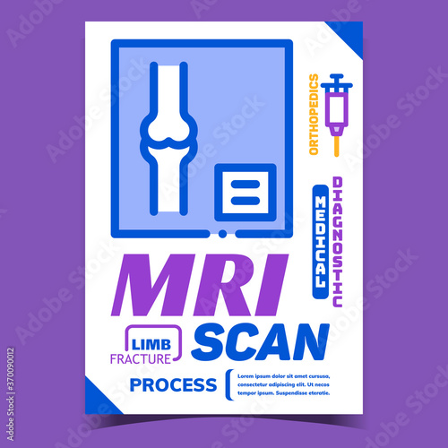 Mri Scan Medical Process Advertising Banner Vector. Limb Fracture Mri Scan Photo And Orthopedics Medical Diagnostic Promotional Poster. Concept Template Stylish Colorful Illustration