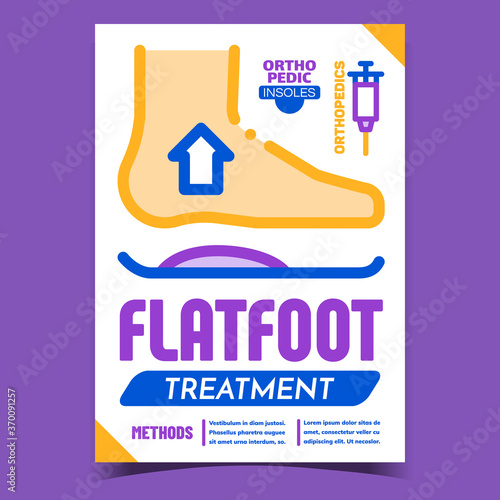 Flatfoot Treatment Methods Advertise Banner Vector. Flatfoot Treatment, Orthopedic Insoles On Promotional Poster. Foot, Slipsole And Syringe Concept Template Stylish Color Illustration