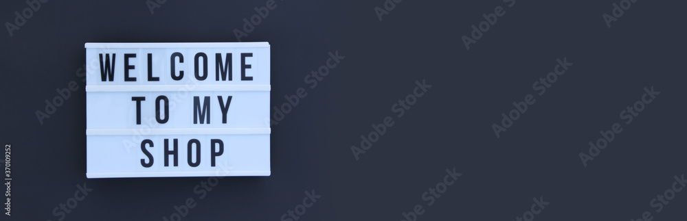 Welcome to my shop words on white display Welcome to my shop words on white display