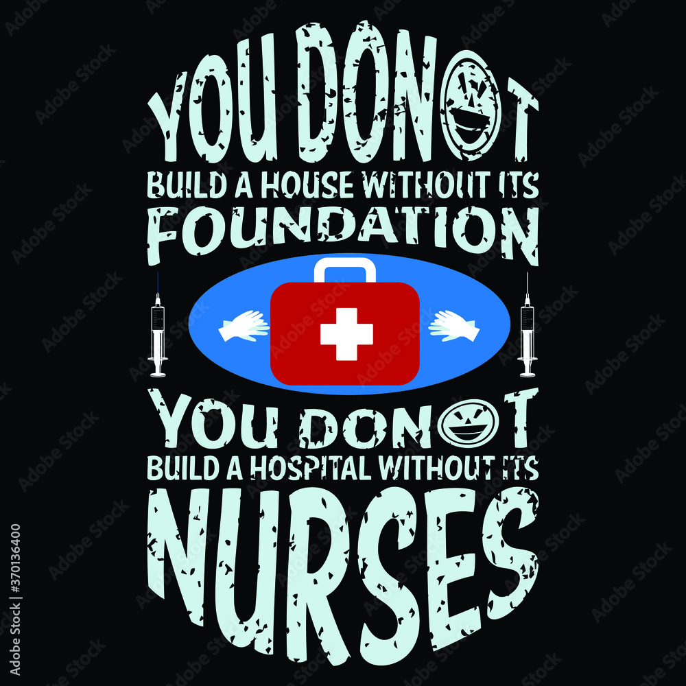 Obraz premium You Don't Build A house An out It's Nurses Tshirts