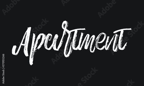  Apartment Chalk white text lettering retro typography and Calligraphy phrase isolated on the Black background