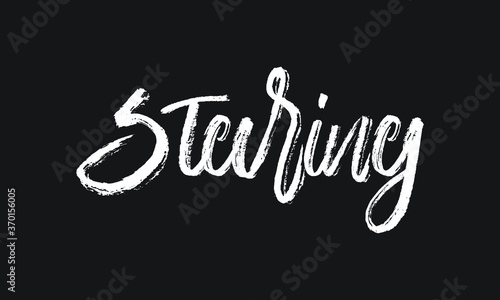 Staring Chalk white text lettering retro typography and Calligraphy phrase isolated on the Black background