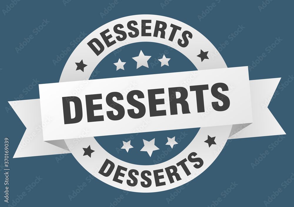 Fototapeta premium desserts round ribbon isolated label. desserts sign