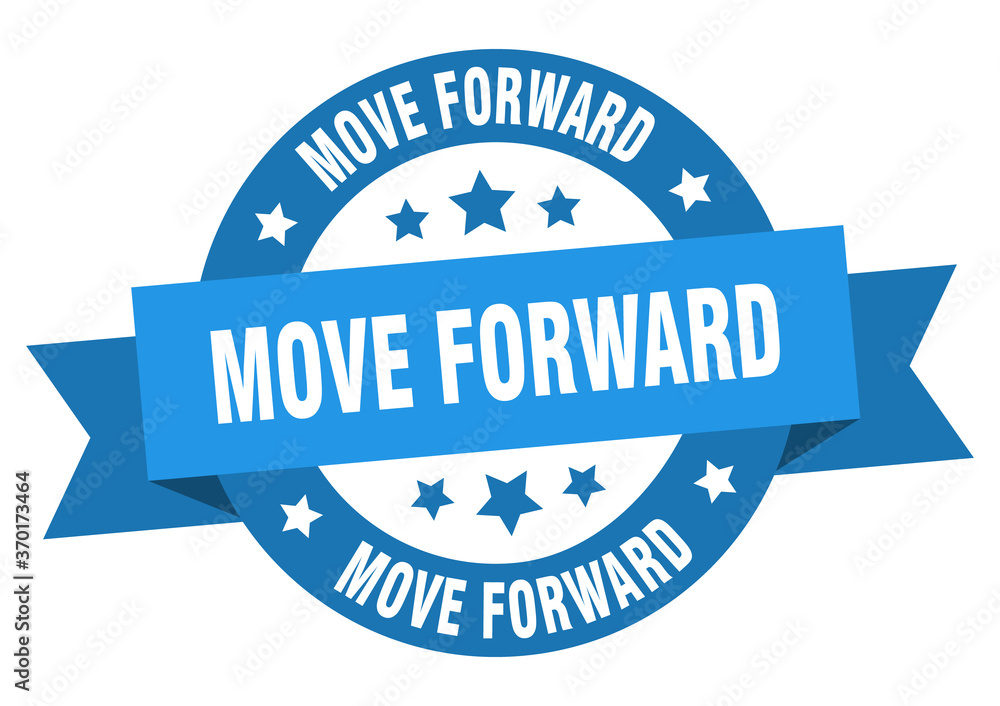Obraz premium move forward round ribbon isolated label. move forward sign