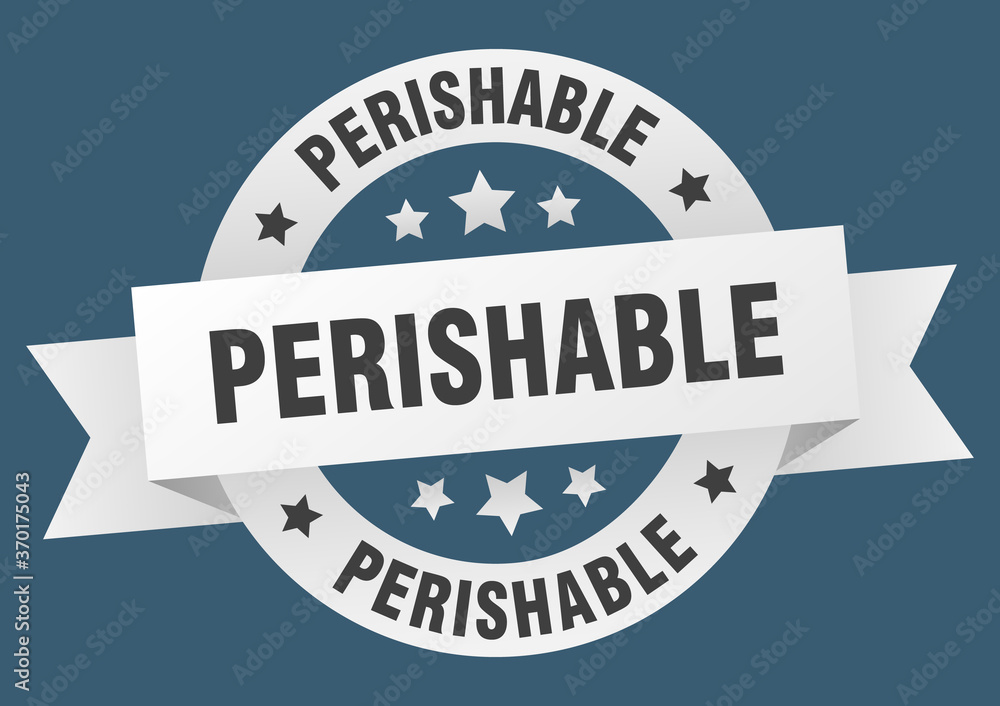 perishable round ribbon isolated label. perishable sign perishable round ribbon isolated label. perishable sign
