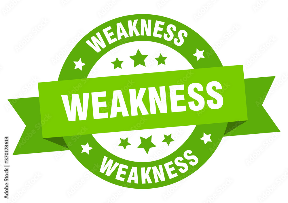 weakness round ribbon isolated label. weakness sign