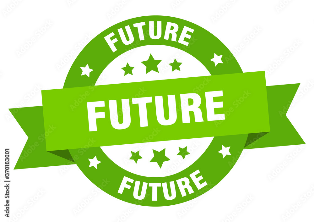 future round ribbon isolated label. future sign future round ribbon isolated label. future sign
