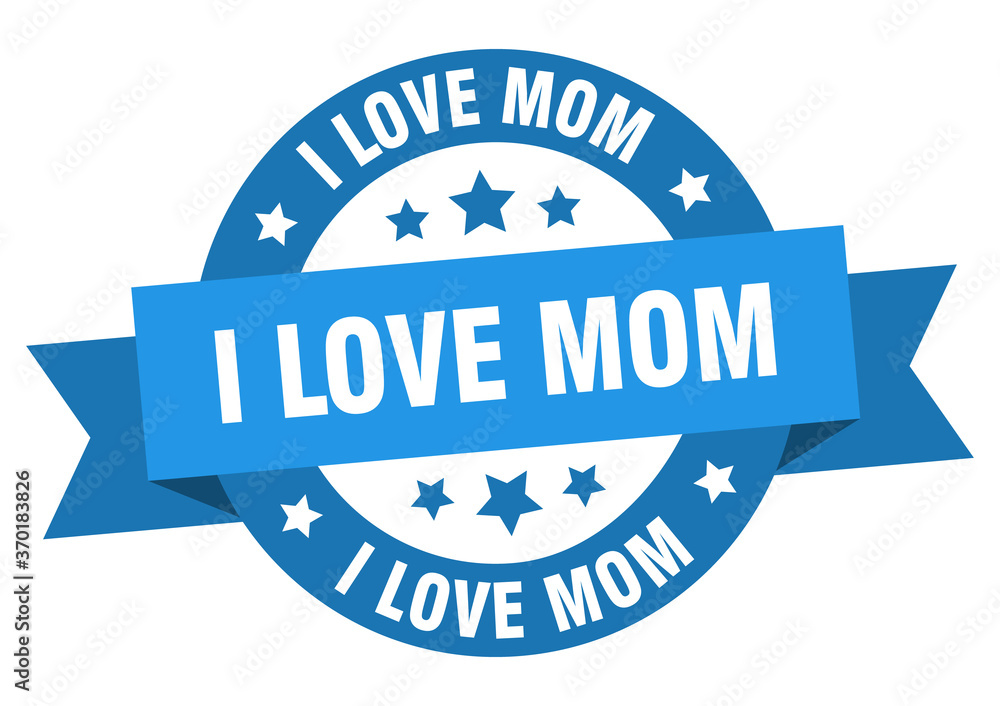 i love mom round ribbon isolated label. i love mom sign