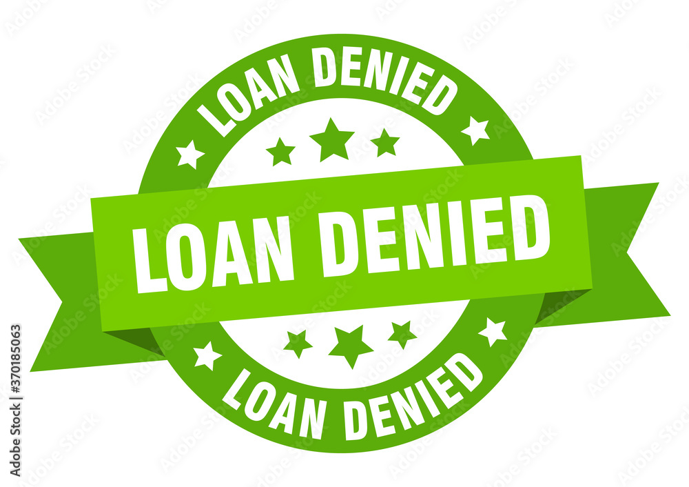 loan denied round ribbon isolated label. loan denied sign
