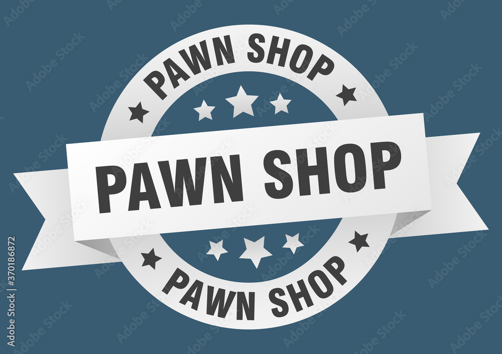 pawn shop round ribbon isolated label. pawn shop sign