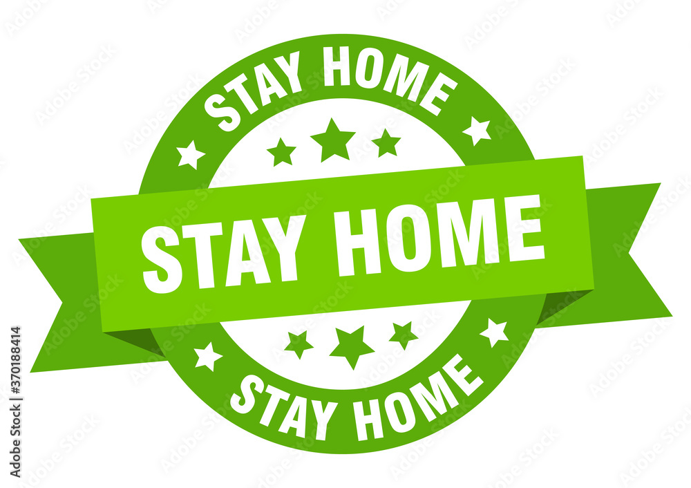 stay home round ribbon isolated label. stay home sign stay home round ribbon isolated label. stay home sign