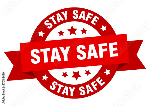 stay safe round ribbon isolated label. stay safe sign