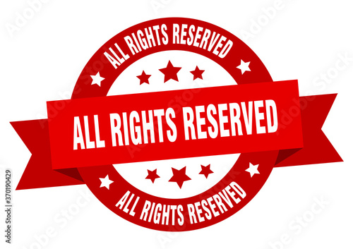 all rights reserved round ribbon isolated label. all rights reserved sign