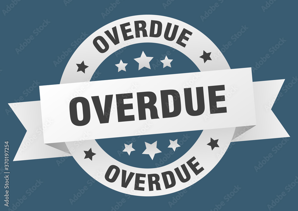 Obraz premium overdue round ribbon isolated label. overdue sign