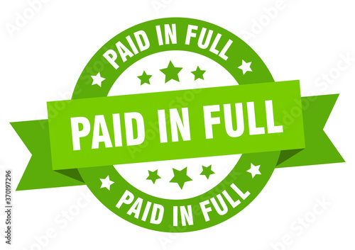 paid in full round ribbon isolated label. paid in full sign