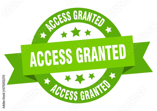 access granted round ribbon isolated label. access granted sign